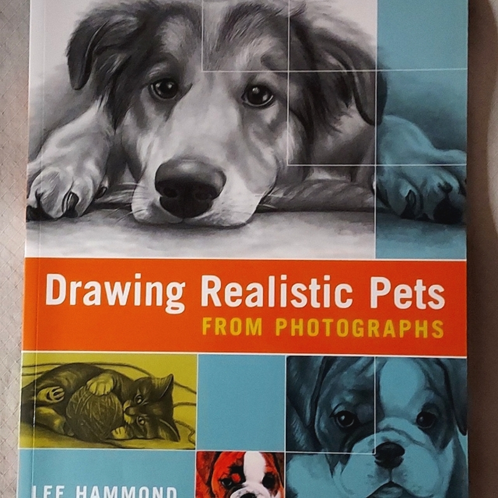 DRAWING REALISTIC PETS FROM PHOTOGRAPHS BOOK